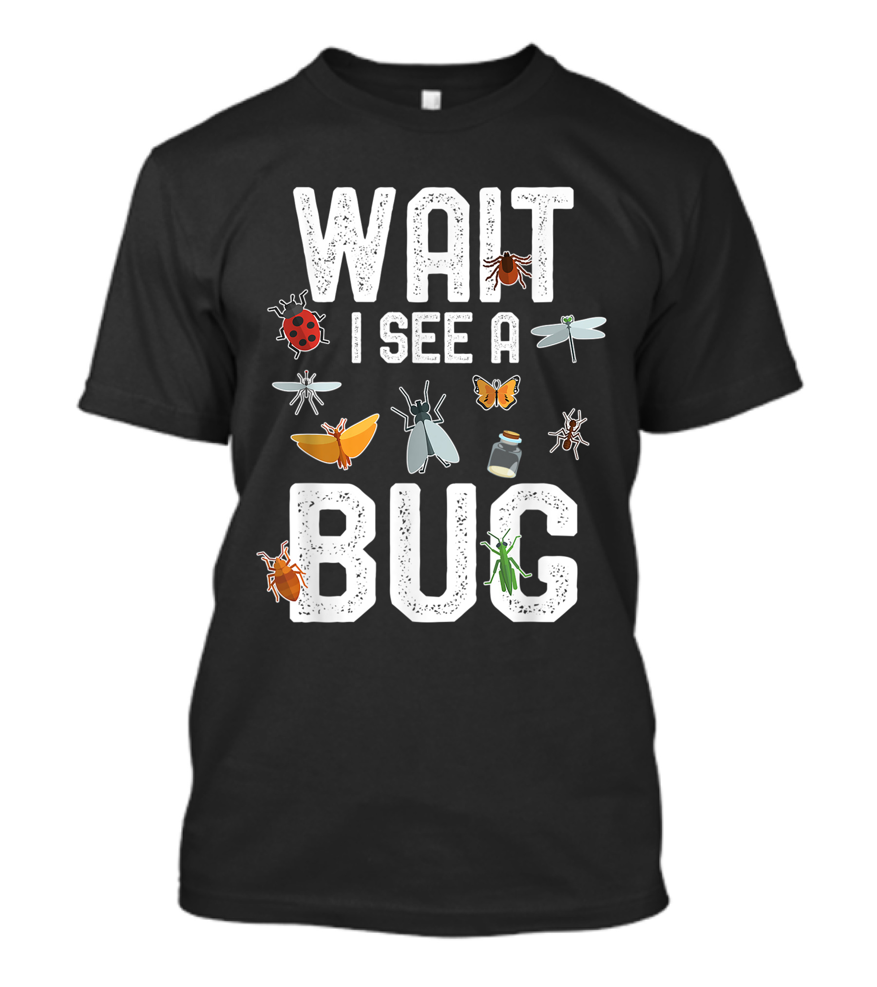 Wait I See A Bug Entomology With Insect T-Shirt