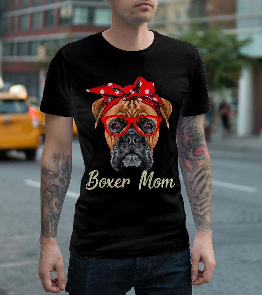 Boxer Mom Funny Boxer Dogs Lovers T-Shirt