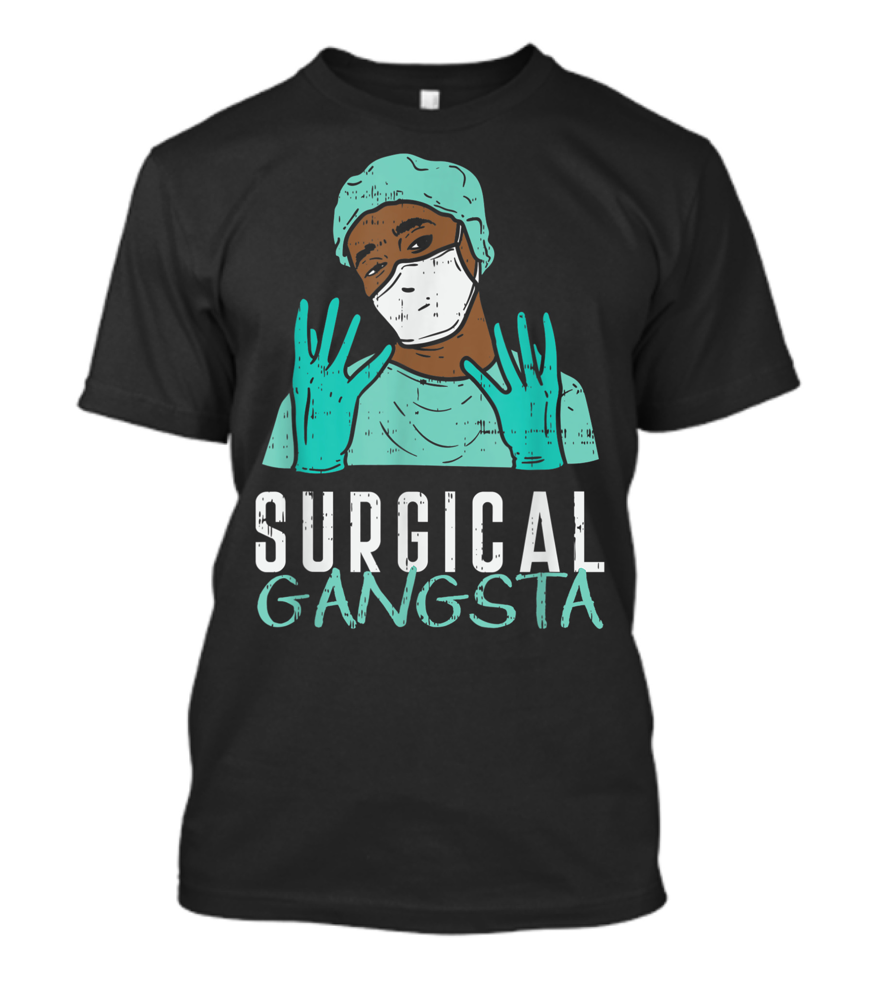 Surgical Gangsta Technologist Outfit For A Surg Tech T-Shirt