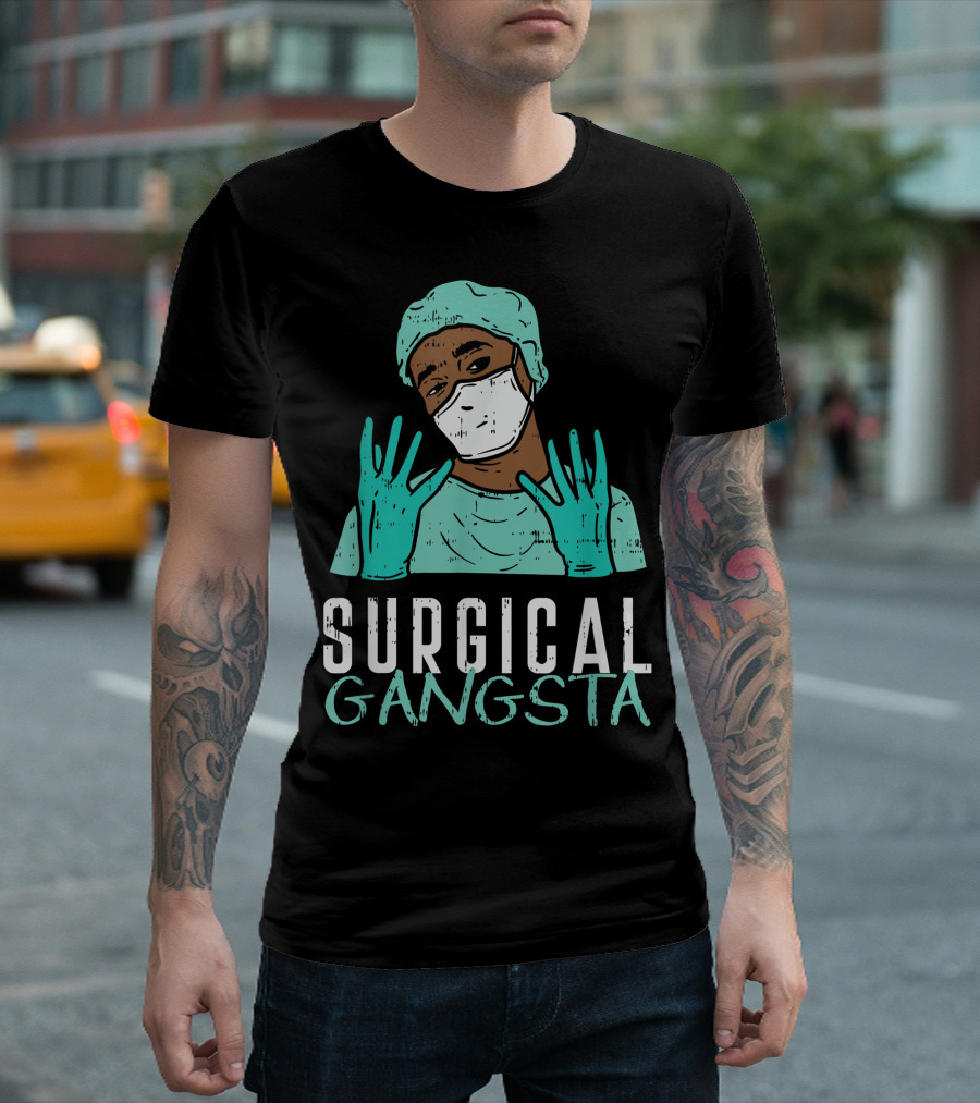 Surgical Gangsta Technologist Outfit For A Surg Tech T-Shirt
