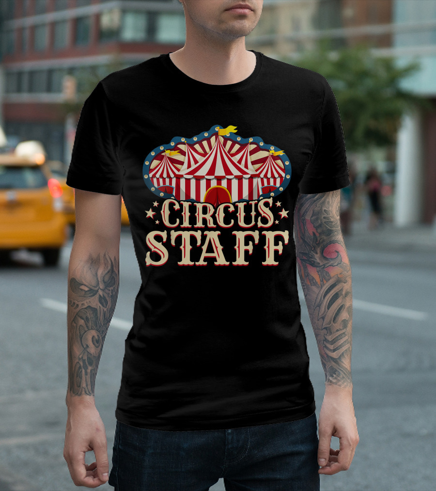 Circus Staff Big Top Carnival Tent Festival Staff T-Shirt