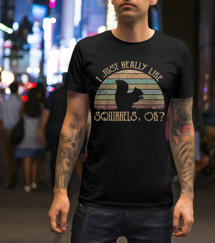 I Just Really Like Squirrels OK Vintage Retro Stripes T-Shirt