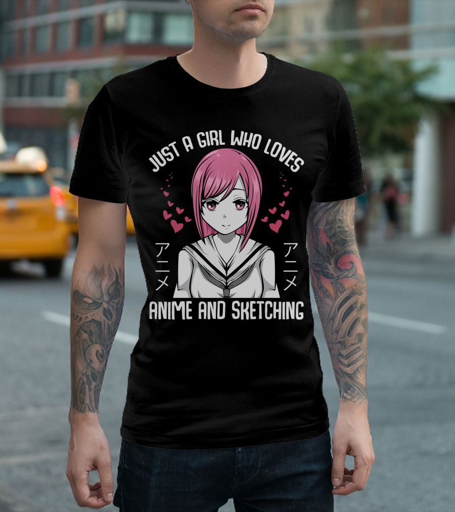 Just A Girl Who Loves Anime And Sketching Kawaii Anime Otaku Japan T-Shirt
