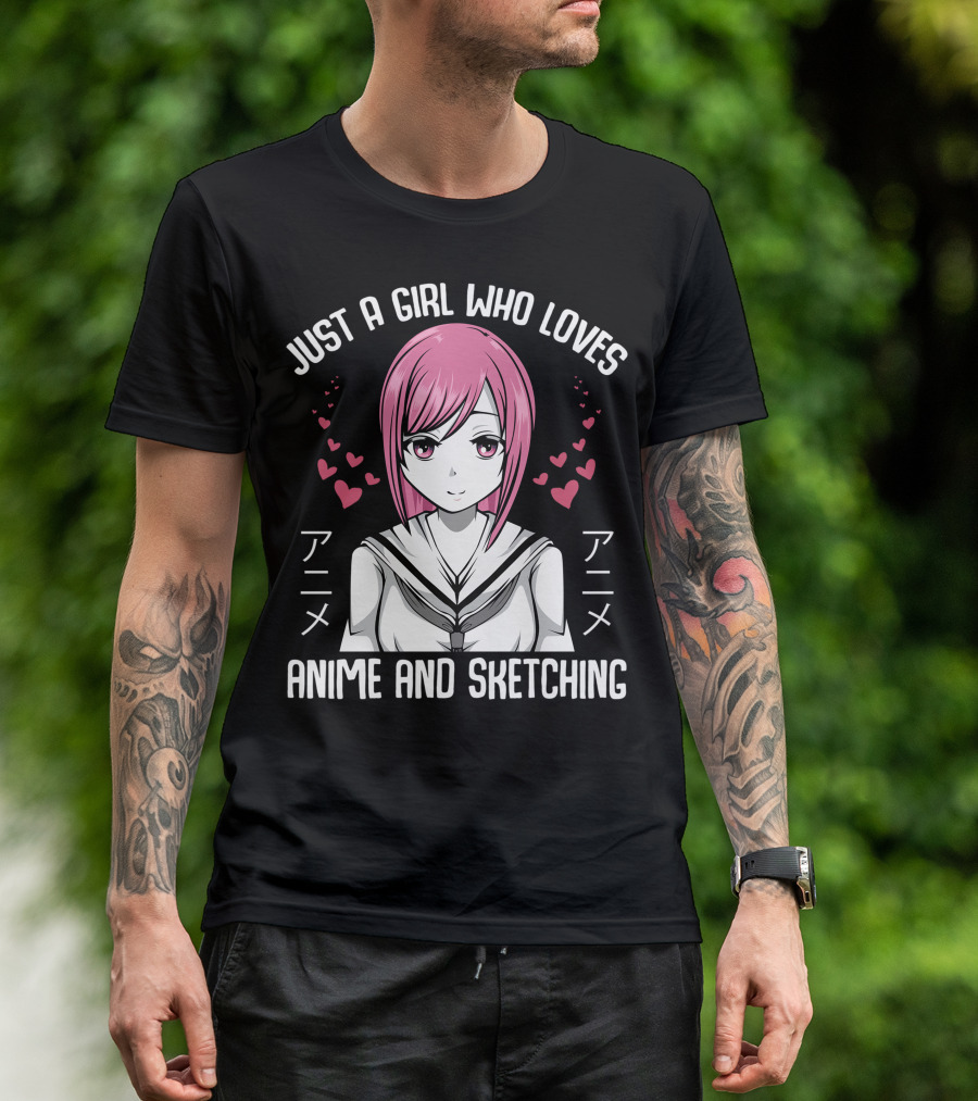 Just A Girl Who Loves Anime And Sketching Kawaii Anime Otaku Japan T-Shirt