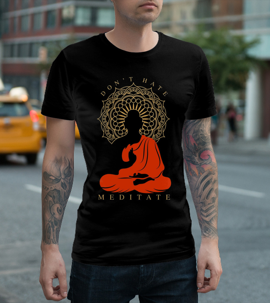 Don't Hate Meditate Buddhism Mandala T-Shirt