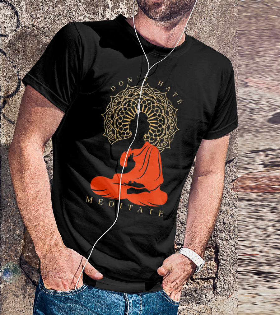 Don't Hate Meditate Buddhism Mandala T-Shirt