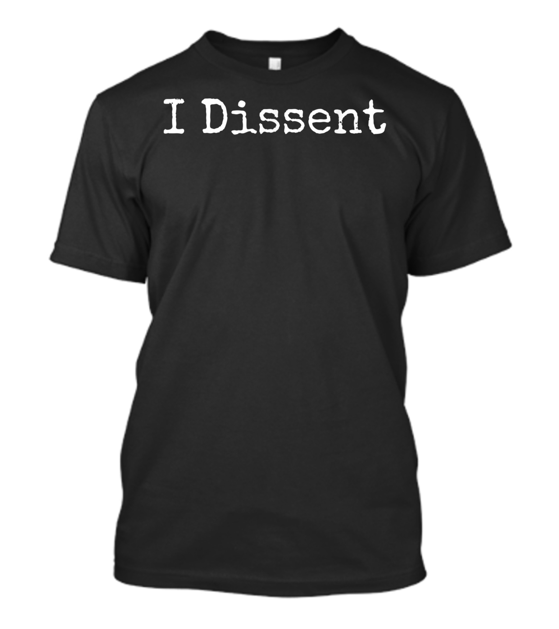 I Dissent Feminist Movement Empowerment T-Shirt