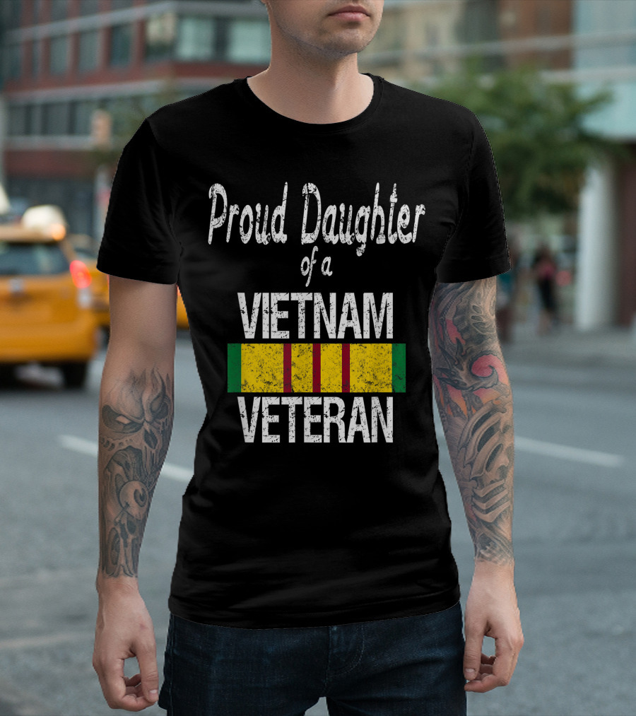 Proud Daughter of a Vietnam Veteran US Military Family Vietnam Service T-Shirt
