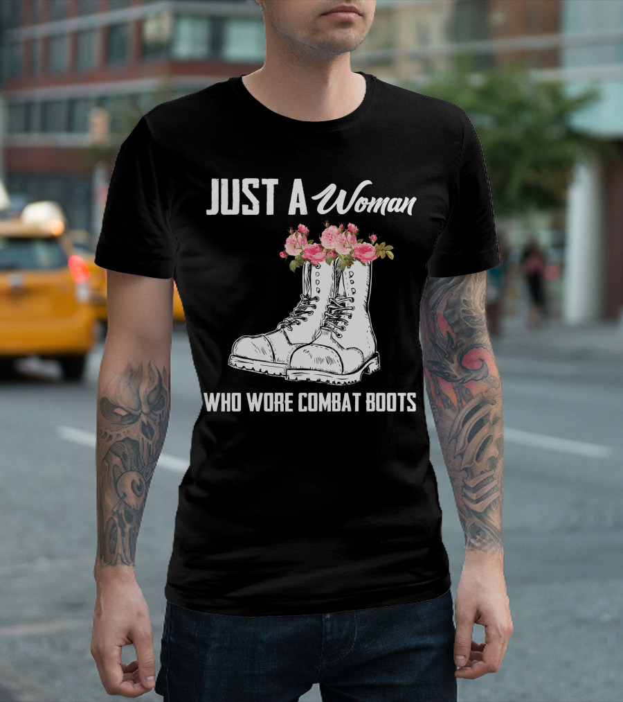 Just A Woman Who Wore Combat Boots T-Shirt