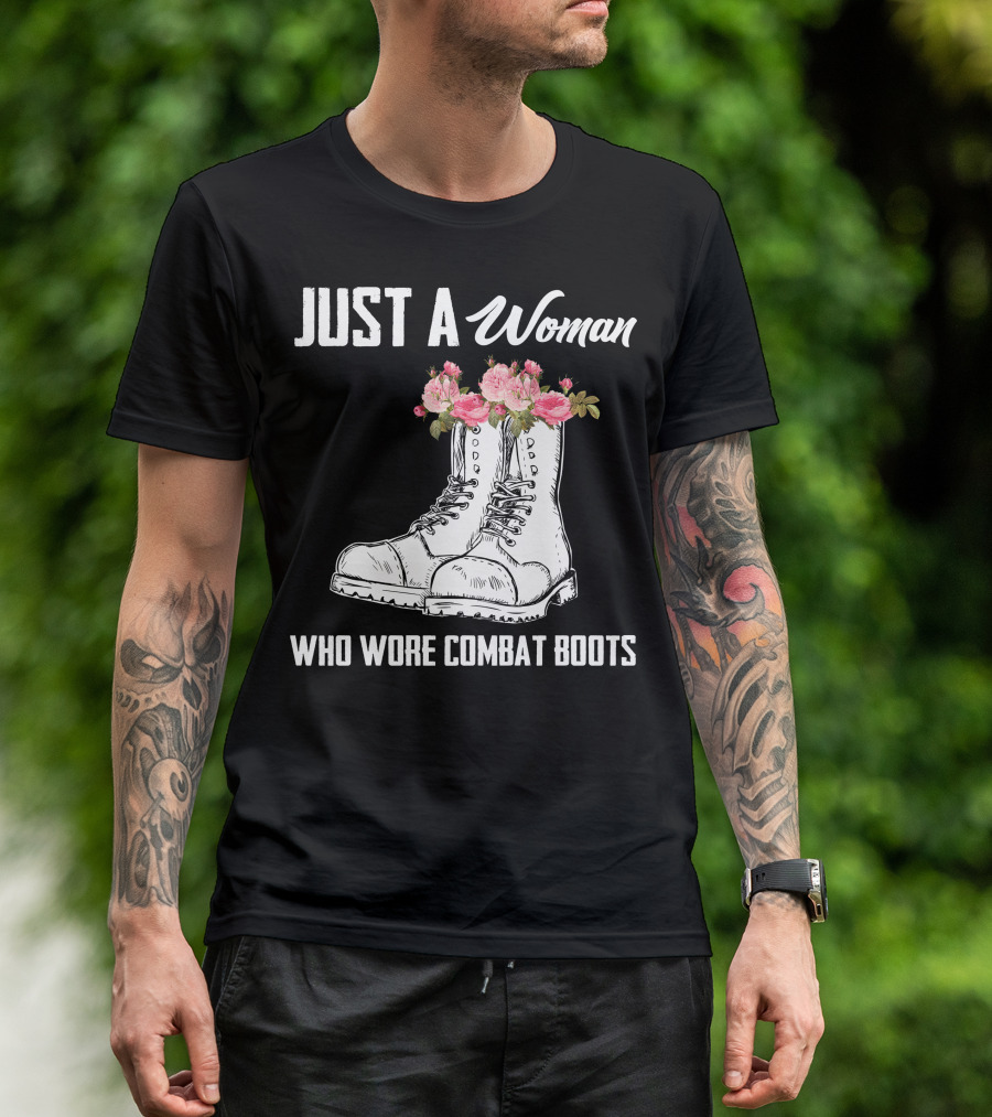 Just A Woman Who Wore Combat Boots T-Shirt