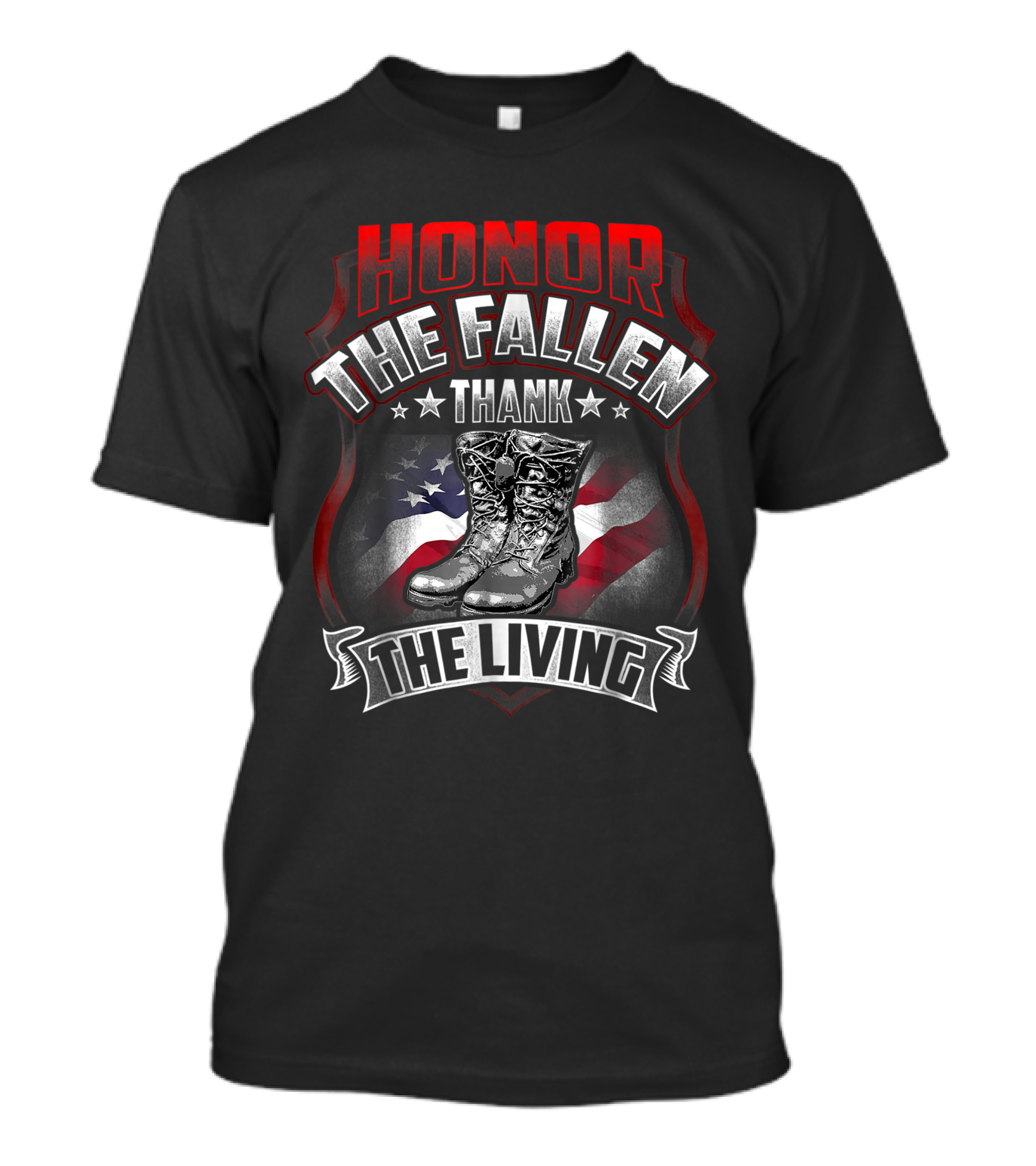 HONOR THE FALLEN THANK THE LIVING Memorial Day Veteran Boots American Flag T-Shirt