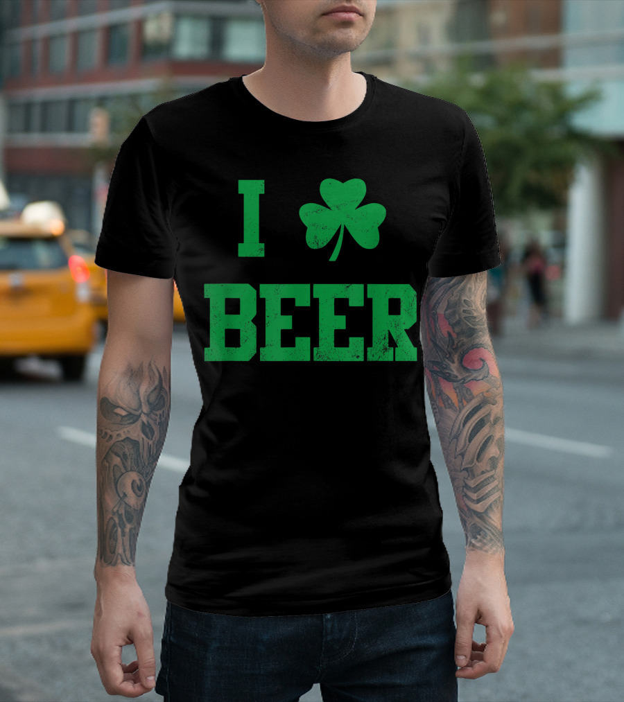 I Shamrock Beer Funny St. Patrick's Day I Love Beer Green Shamrock Beer T-Shirt
