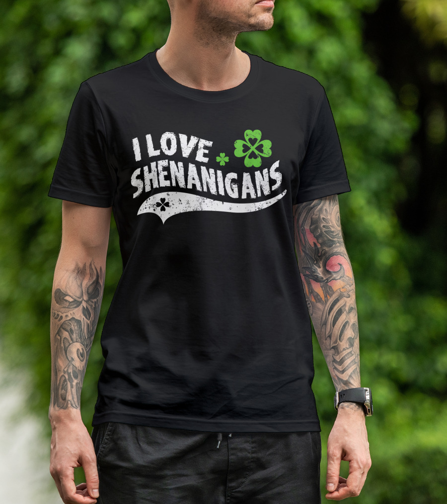 I Love Shenanigans Lucky Clover Green Shamrock T-Shirt