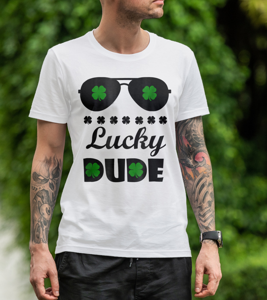 Lucky Dude Shamrock Sunglasses T-Shirt