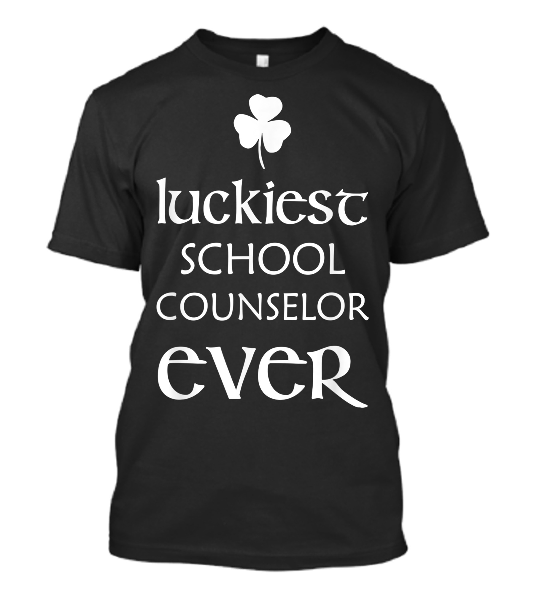 Luckiest School Counselor Ever St. Patrick's Day Irish Clover T-Shirt
