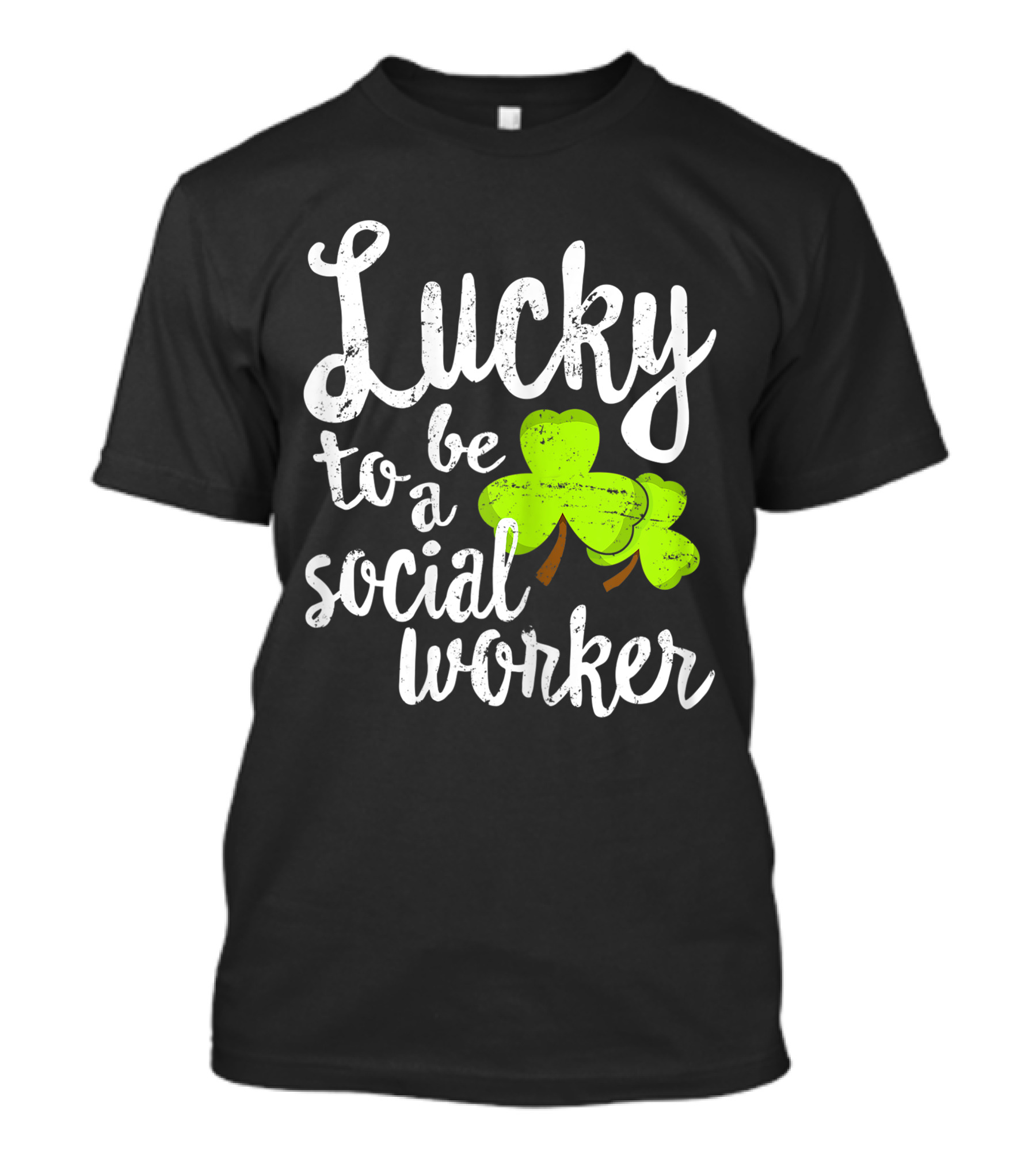 Lucky To Be A Social Worker Shamrock T-Shirt