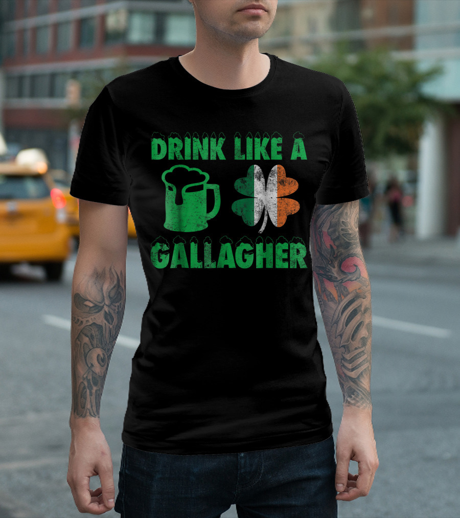 Drink Like a Gallagher St. Patrick's Day Beer Shamrock T-Shirt