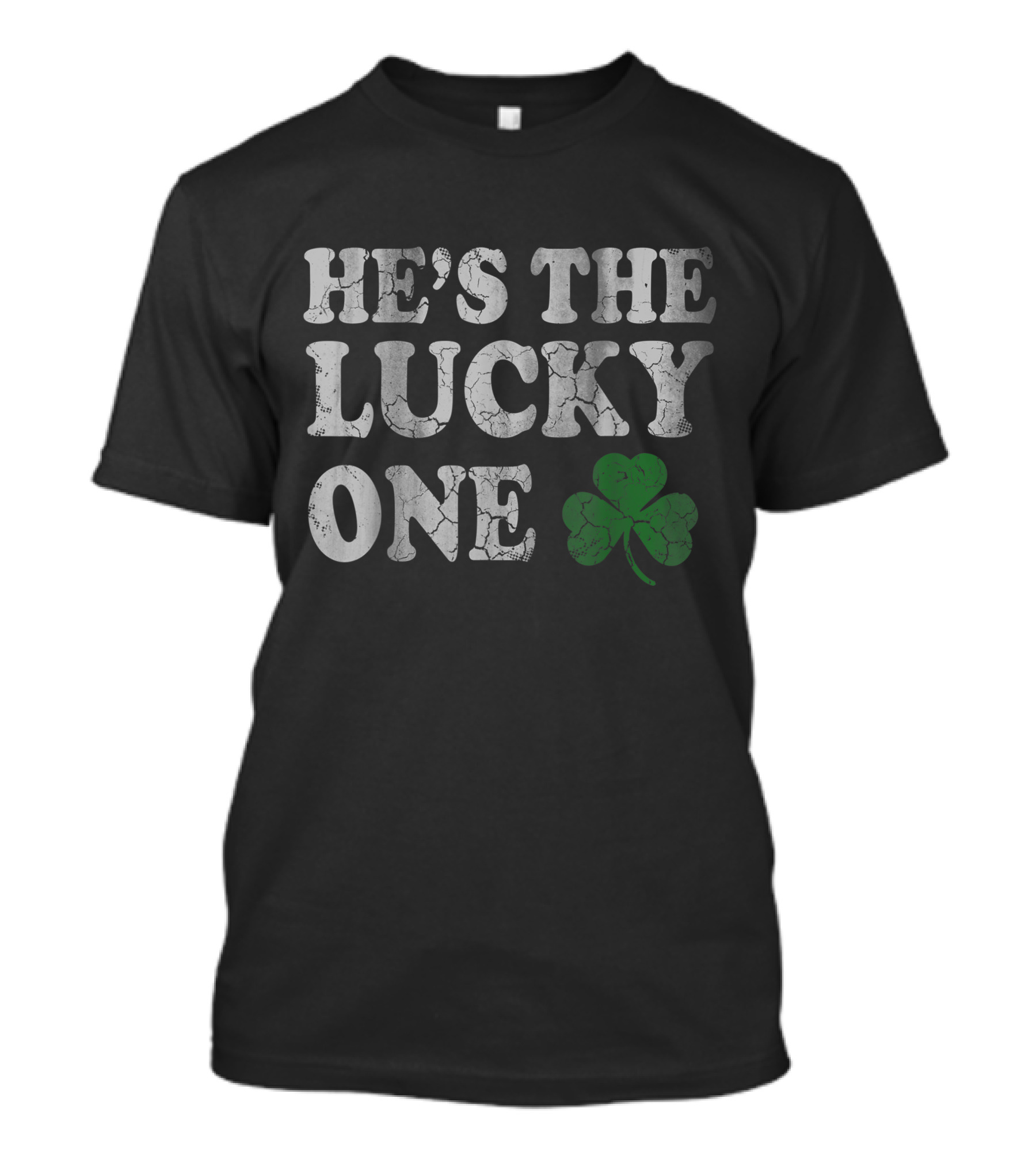 He's The Lucky One Shamrock Couples T-Shirt