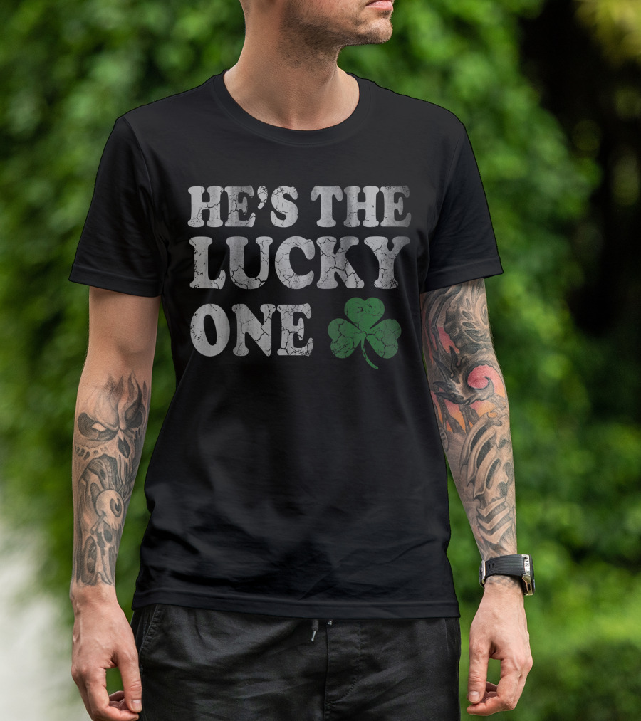 He's The Lucky One Shamrock Couples T-Shirt