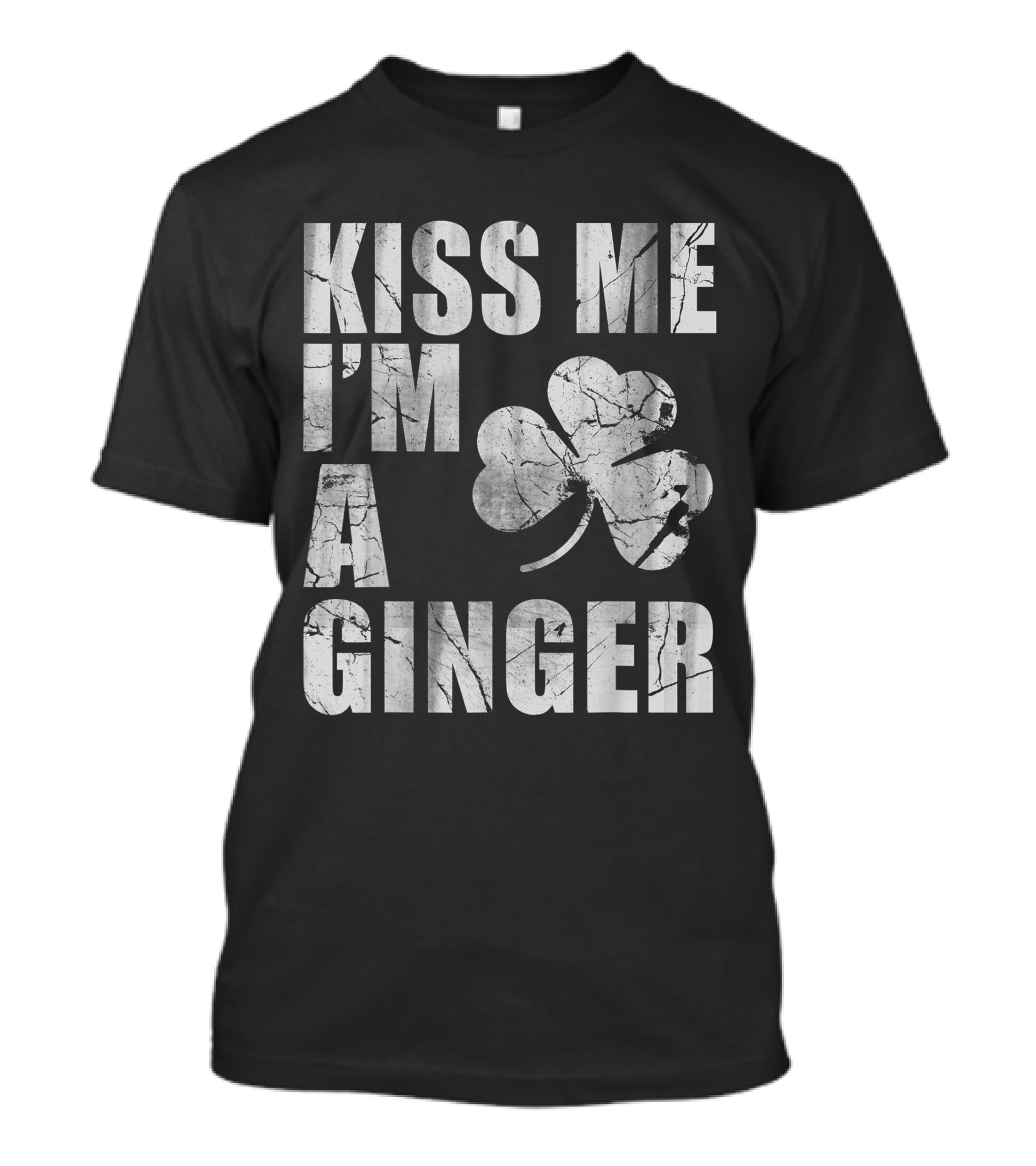 Kiss Me I'm A Ginger St Patricks Day Shamrock Irish Redhead T-Shirt