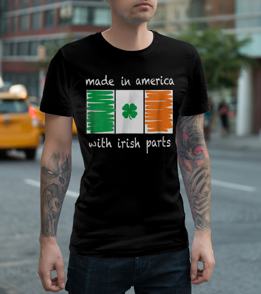 Made In America With Irish Parts St. Patrick's Day Boys And Girls Funny Irish Parts T-Shirt