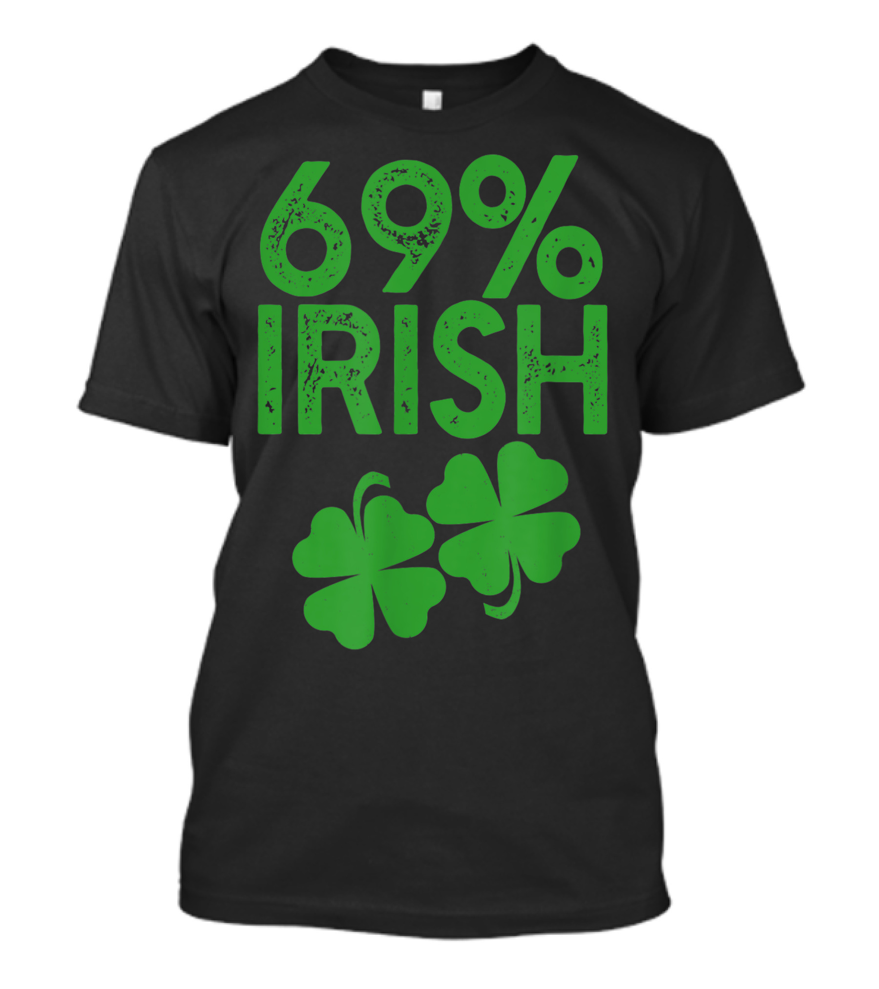 69 Irish Shamrock St. Patrick's Day Meme 69% Lucky Clover T-Shirt
