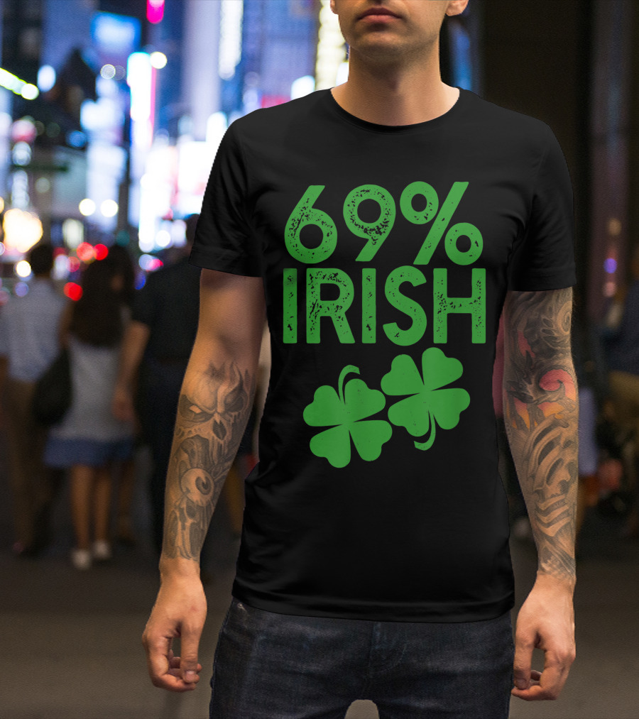 69 Irish Shamrock St. Patrick's Day Meme 69% Lucky Clover T-Shirt