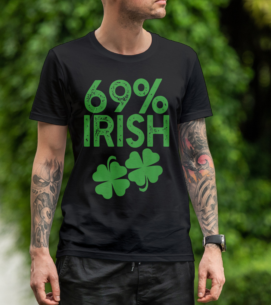 69 Irish Shamrock St. Patrick's Day Meme 69% Lucky Clover T-Shirt