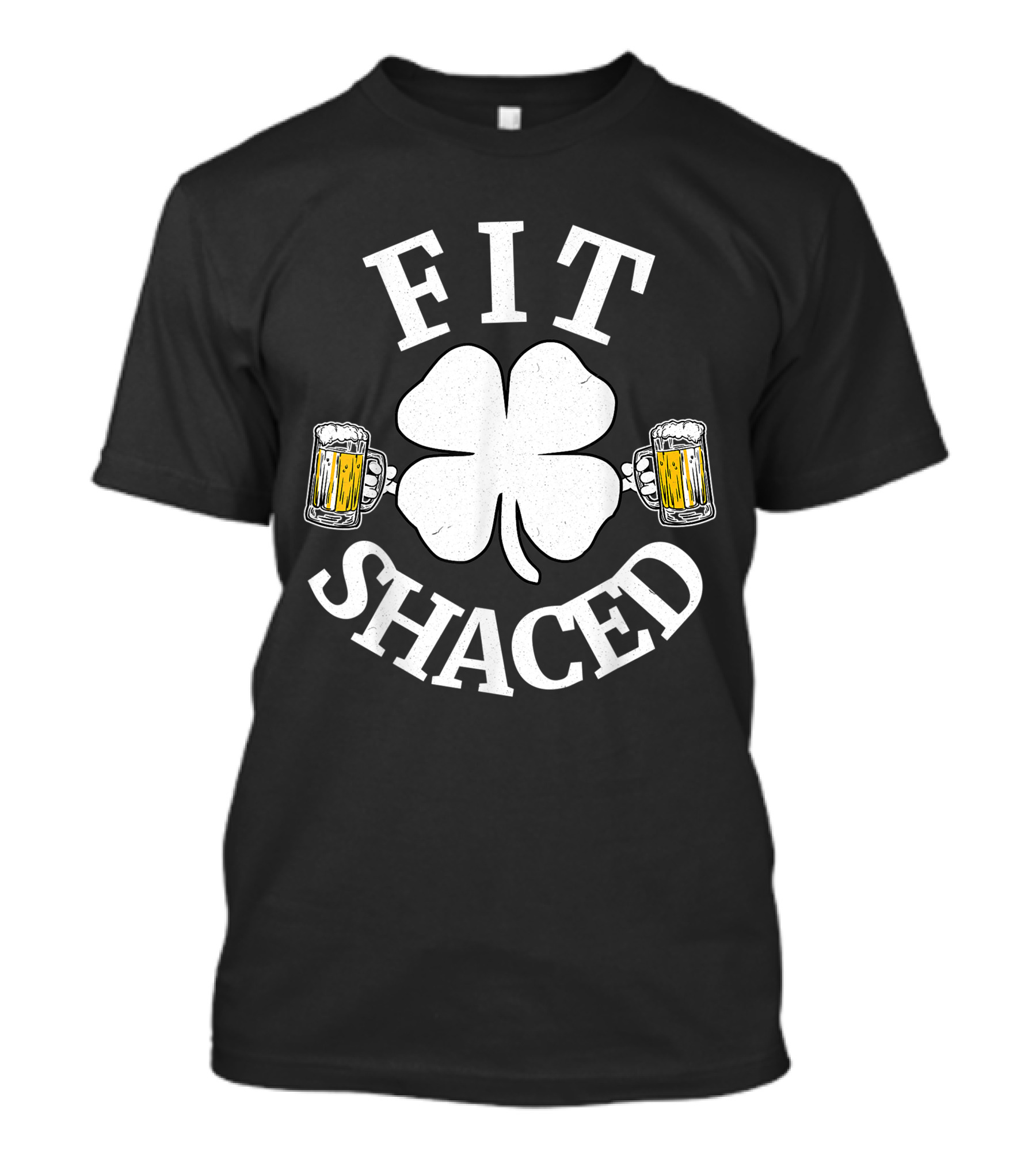 FIT SHACED Funny St Patricks Day Shamrock Beer Mugs T-Shirt