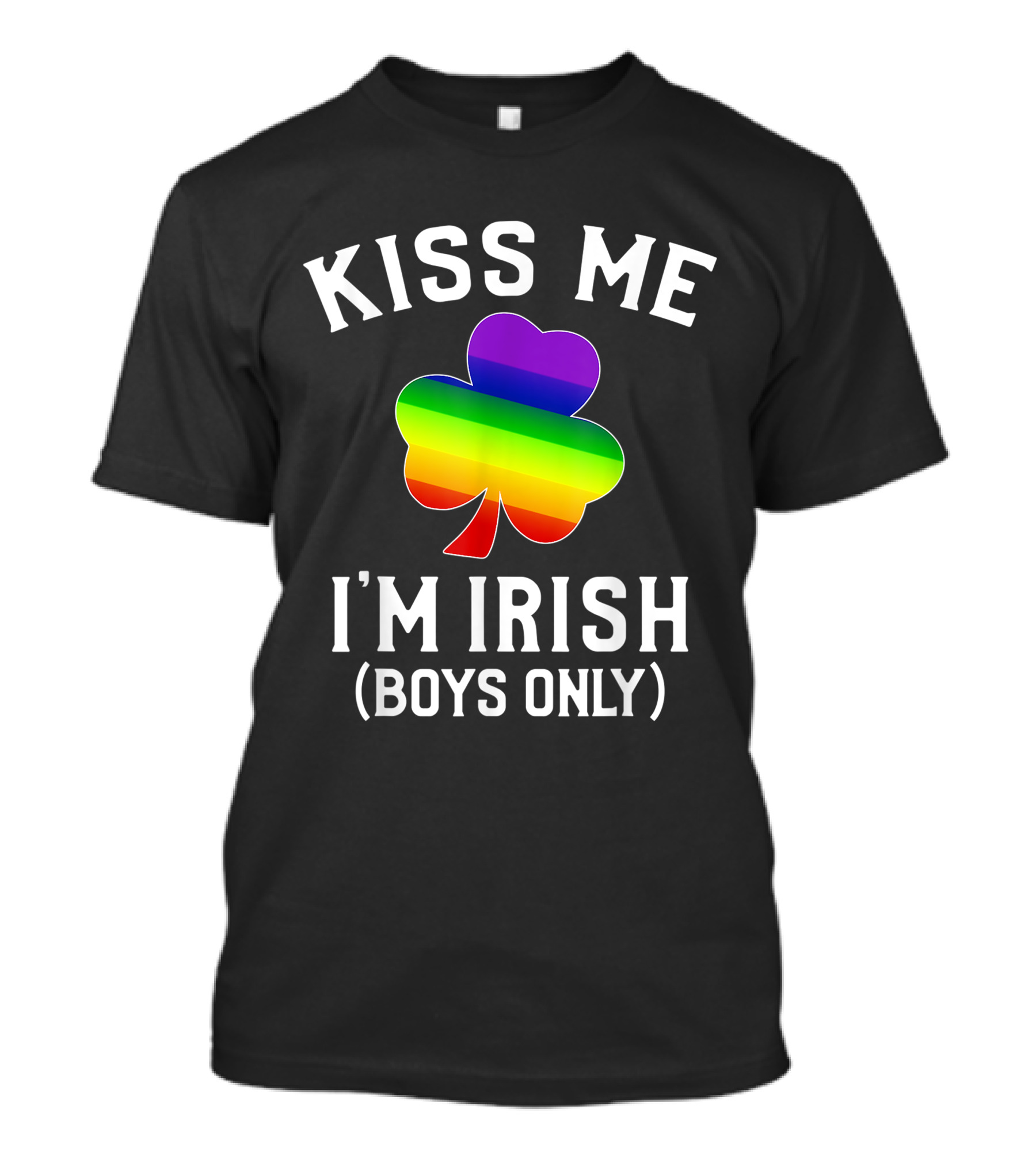 Kiss Me I'm Irish Boys Only Rainbow Shamrock St. Patrick's Day Gay T-Shirt
