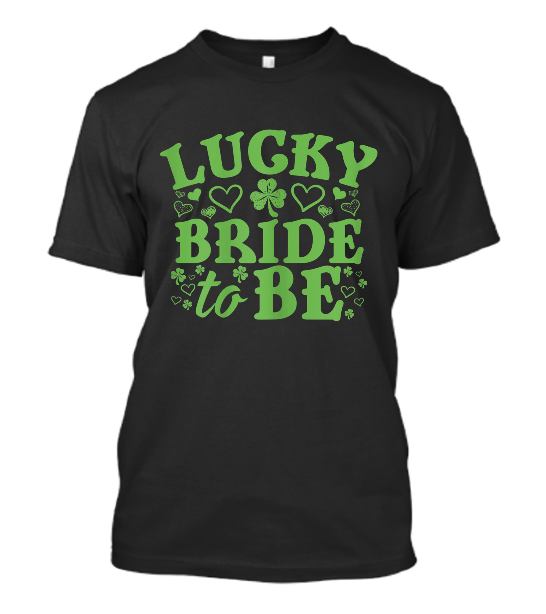 Lucky Bride To Be Green Shamrock Hearts St. Patrick's Day Wedding T-Shirt