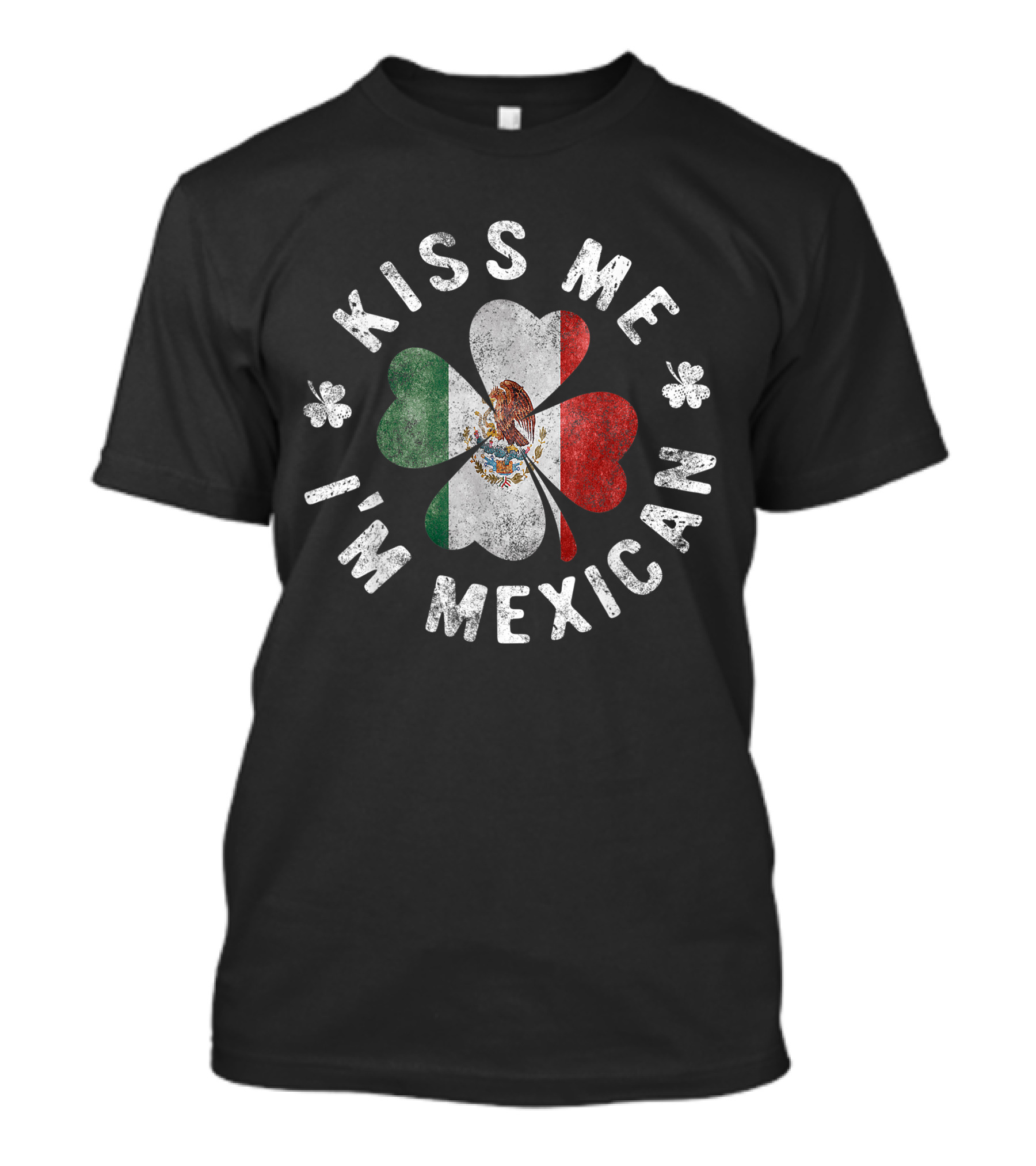 Kiss Me I'm Mexican Mexico Flag Shamrock St. Patrick's Day T-Shirt