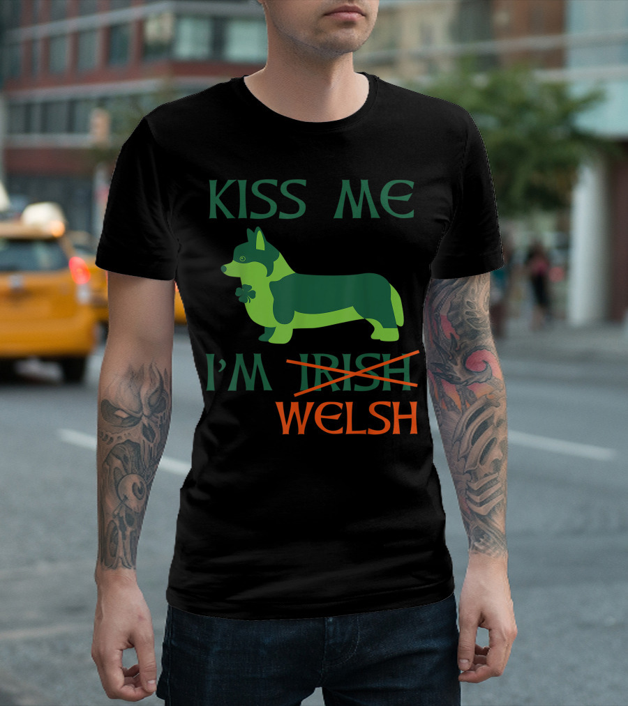 Kiss Me I'm Welsh Corgi With Shamrock For St. Patrick's Day T-Shirt