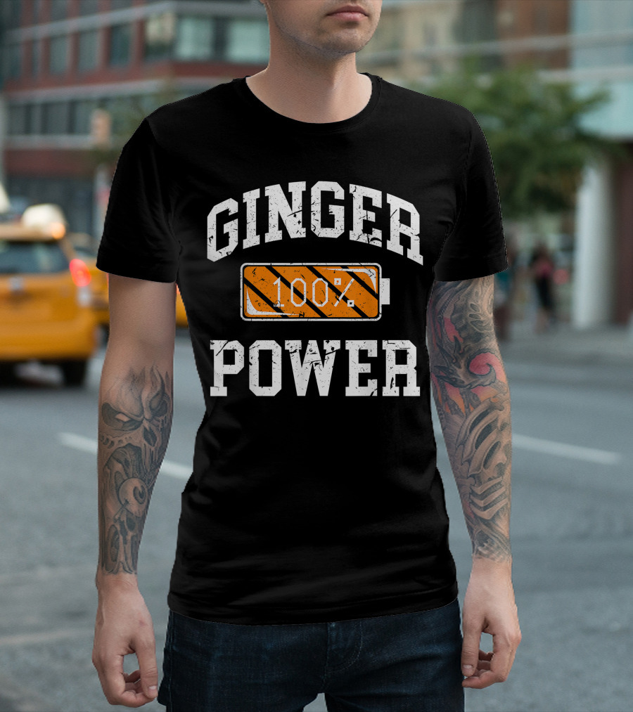 GINGER POWER 100% BATTERY FUNNY REDHEAD PRIDE T-Shirt
