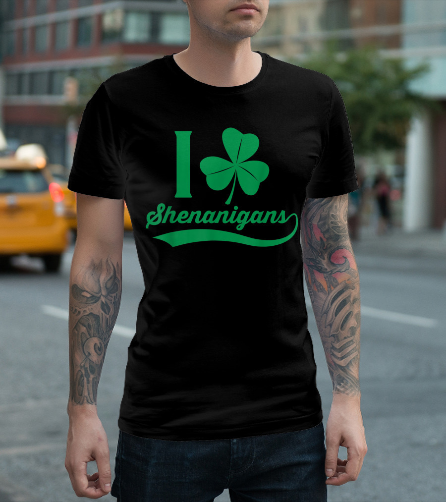 I Love Shenanigans St. Patrick's Day Humor with Shamrock T-Shirt