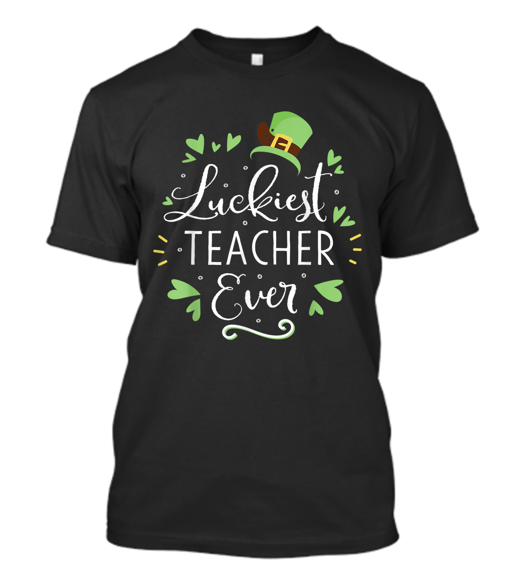 Luckiest Teacher Ever St. Patrick's Day Lucky Teacher With Shamrocks And Leprechaun Hat T-Shirt