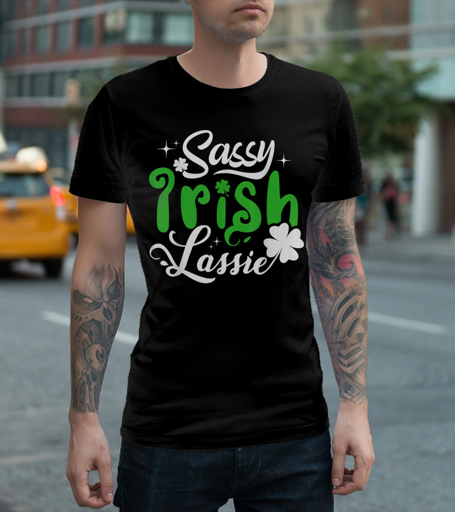 Sassy Irish Lassie Shamrock St. Patrick's Day T-Shirt