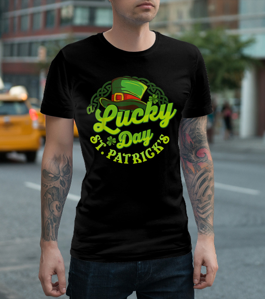 St. Patrick's A Lucky Day with Green Hat and Shamrocks T-Shirt