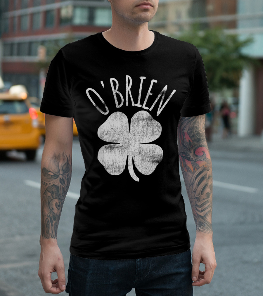 O'Brien Shamrock St. Patrick's Day Irish Family Last Name T-Shirt