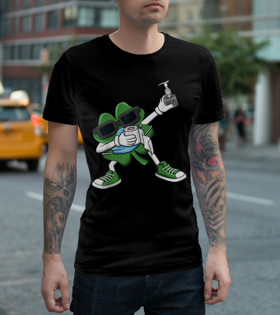 St. Patrick's Day Shamrock Dabbing with Mask Sunglasses Toilet Paper and Hand Sanitizer T-Shirt