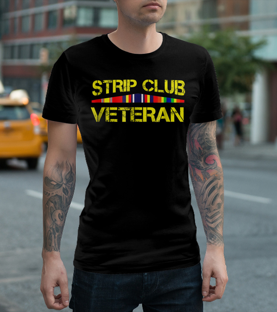Strip Club Veteran Funny Military Strip Club Veteran T-Shirt