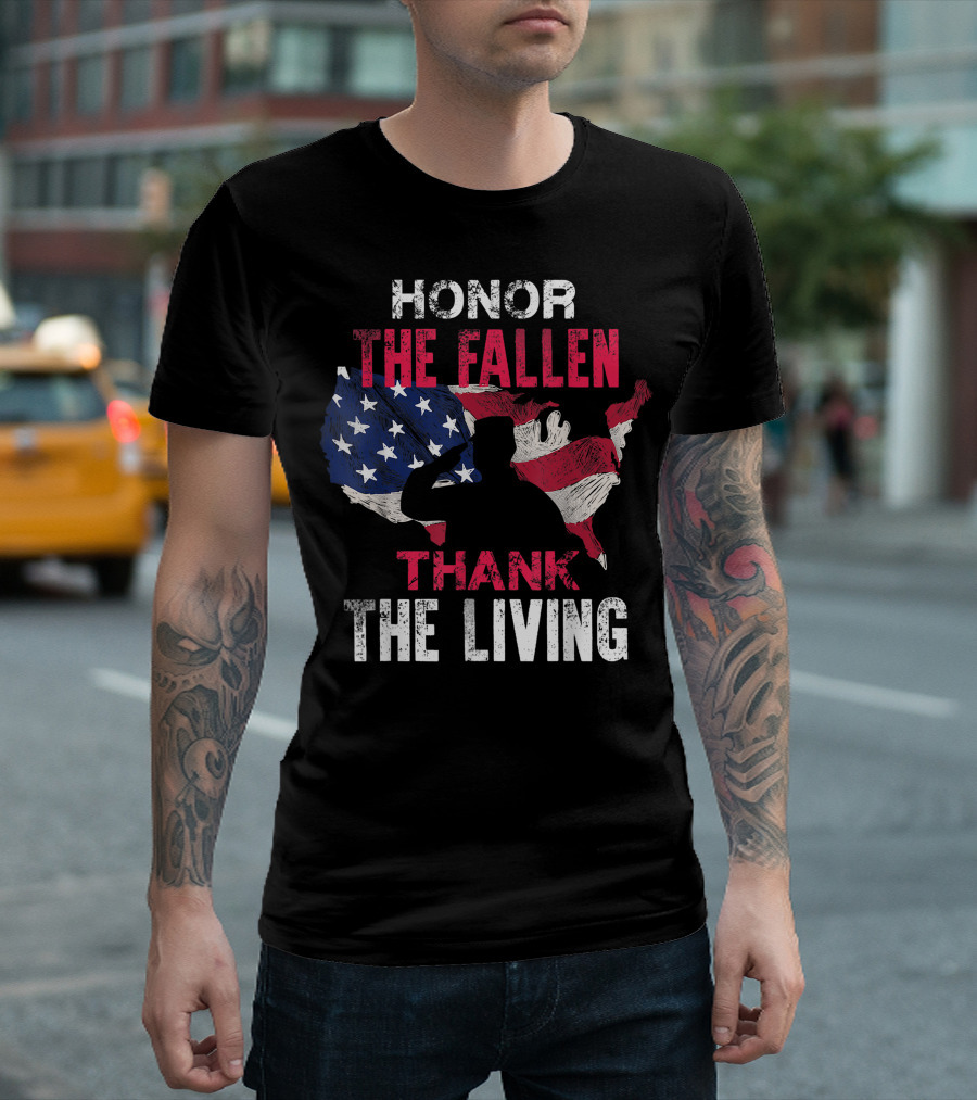 HONOR THE FALLEN THANK THE LIVING Veteran Themed Military Support T-Shirt