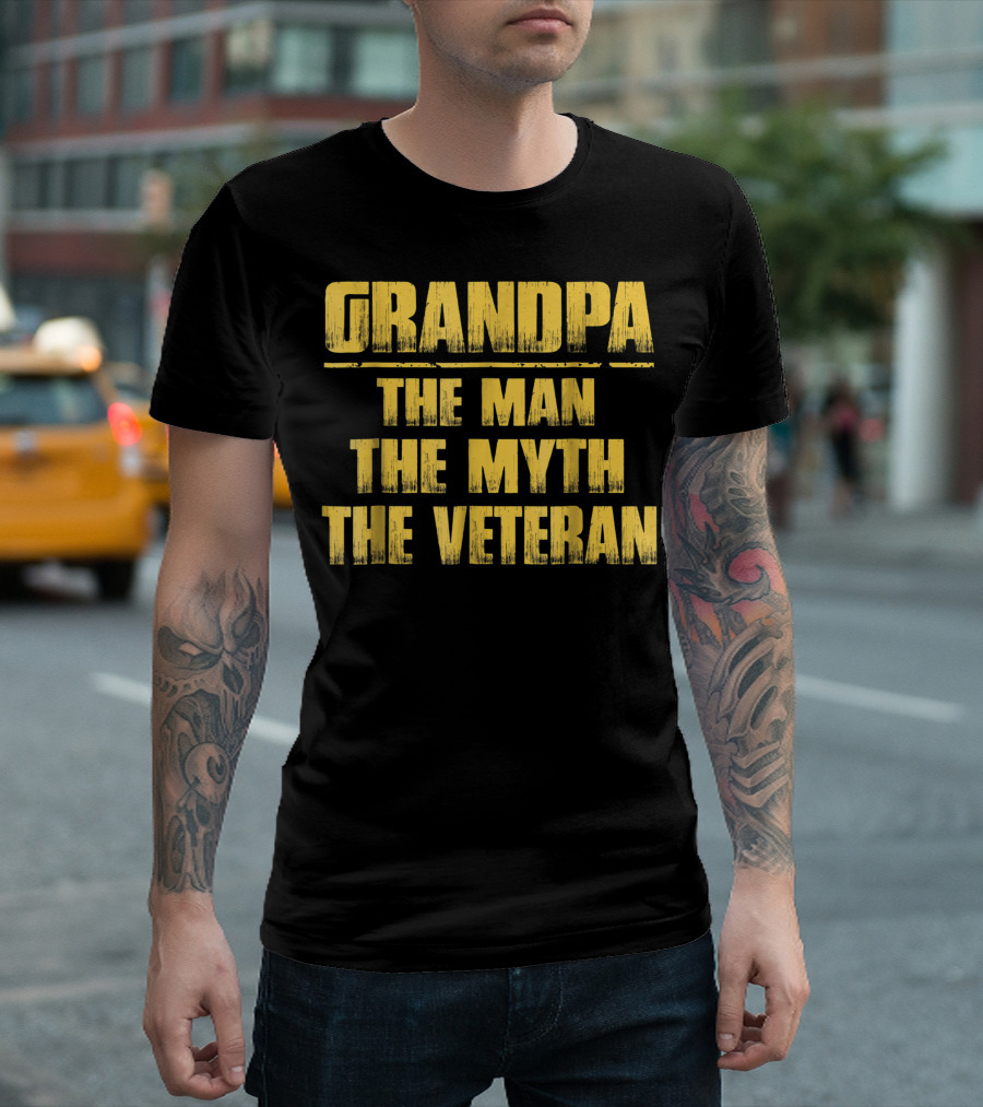 Grandpa The Man The Myth The Veteran Veteran Day T-Shirt
