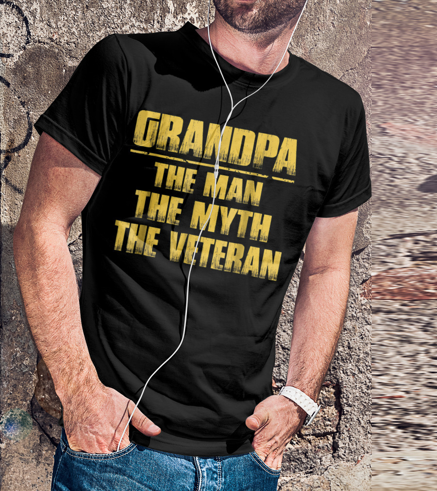 Grandpa The Man The Myth The Veteran Veteran Day T-Shirt