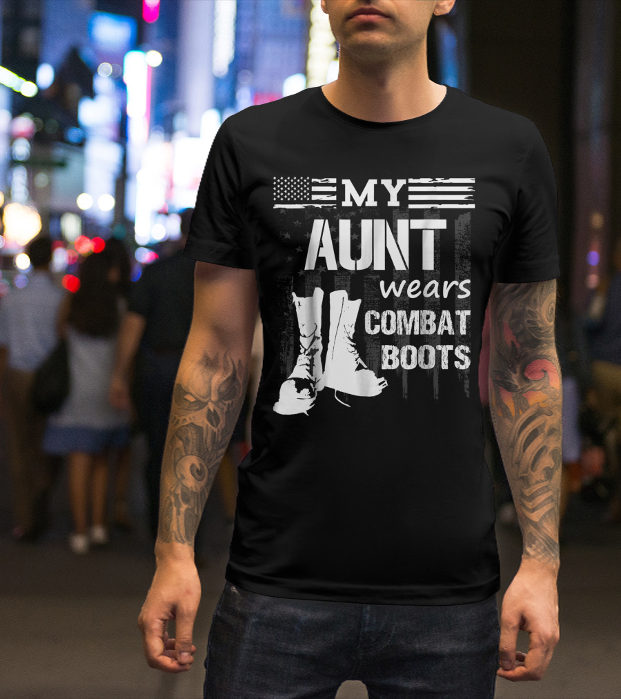 My Aunt Wears Combat Boots American Flag Military Veteran T-Shirt