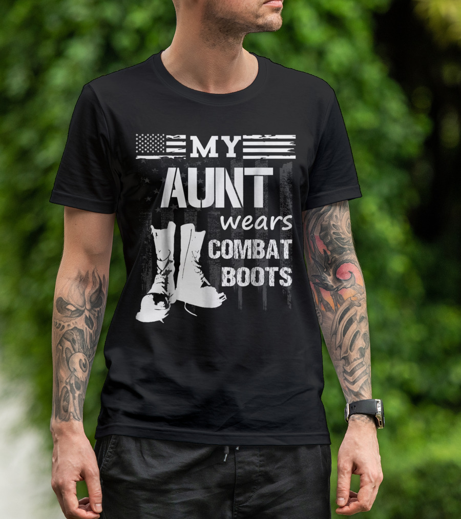 My Aunt Wears Combat Boots American Flag Military Veteran T-Shirt