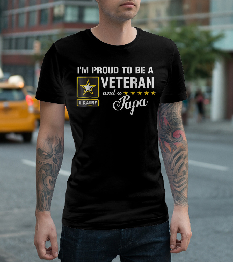 U.S. Army I'm Proud to Be a Veteran and a Papa Five Stars T-Shirt