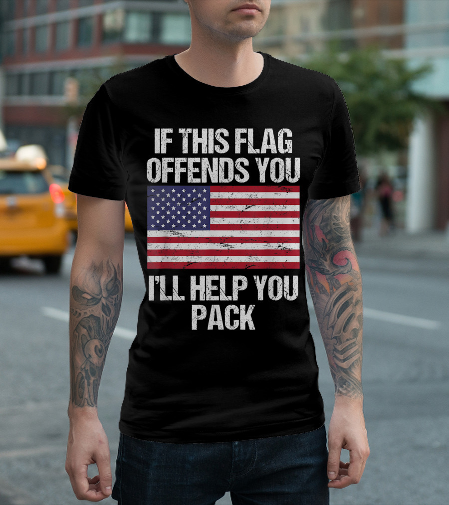 If This American Flag Offends You I'll Help You Pack Veteran Pride T-Shirt