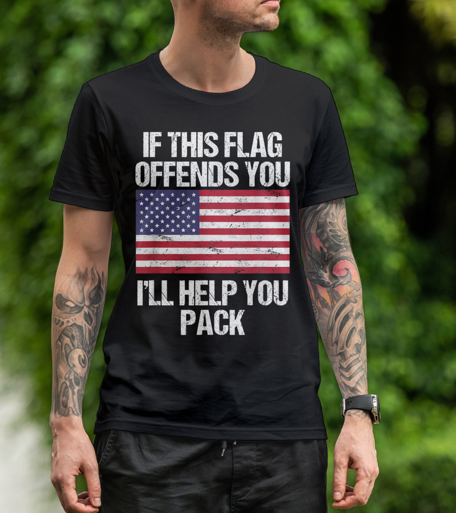 If This American Flag Offends You I'll Help You Pack Veteran Pride T-Shirt