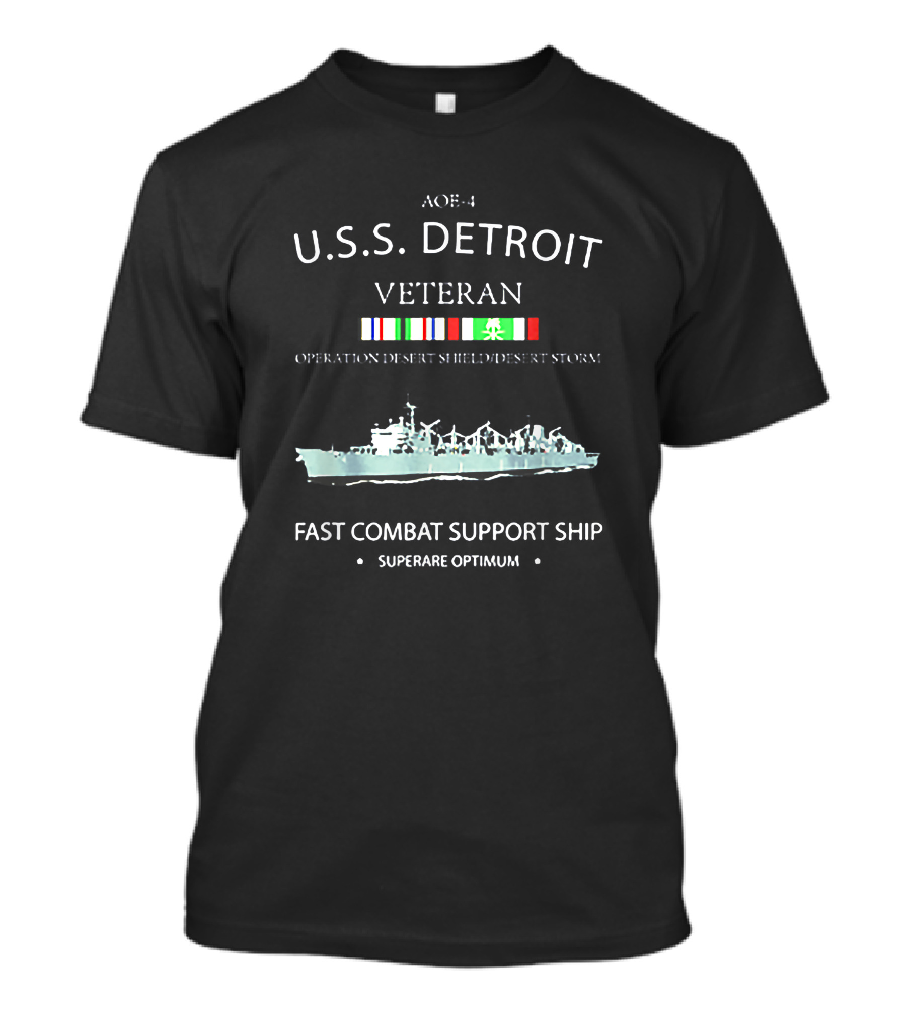AOE-4 U.S.S. Detroit Veteran Operation Desert Shield/Desert Storm Fast Combat Support Ship Superare Optimum T-Shirt